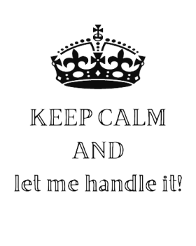 Keep_Calm_and_let_me_handle_it__1_-removebg-preview Keep_Calm_and_let_me_handle_it__1_-removebg-preview